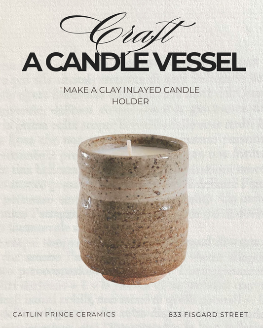 Craft a Candle Vessel