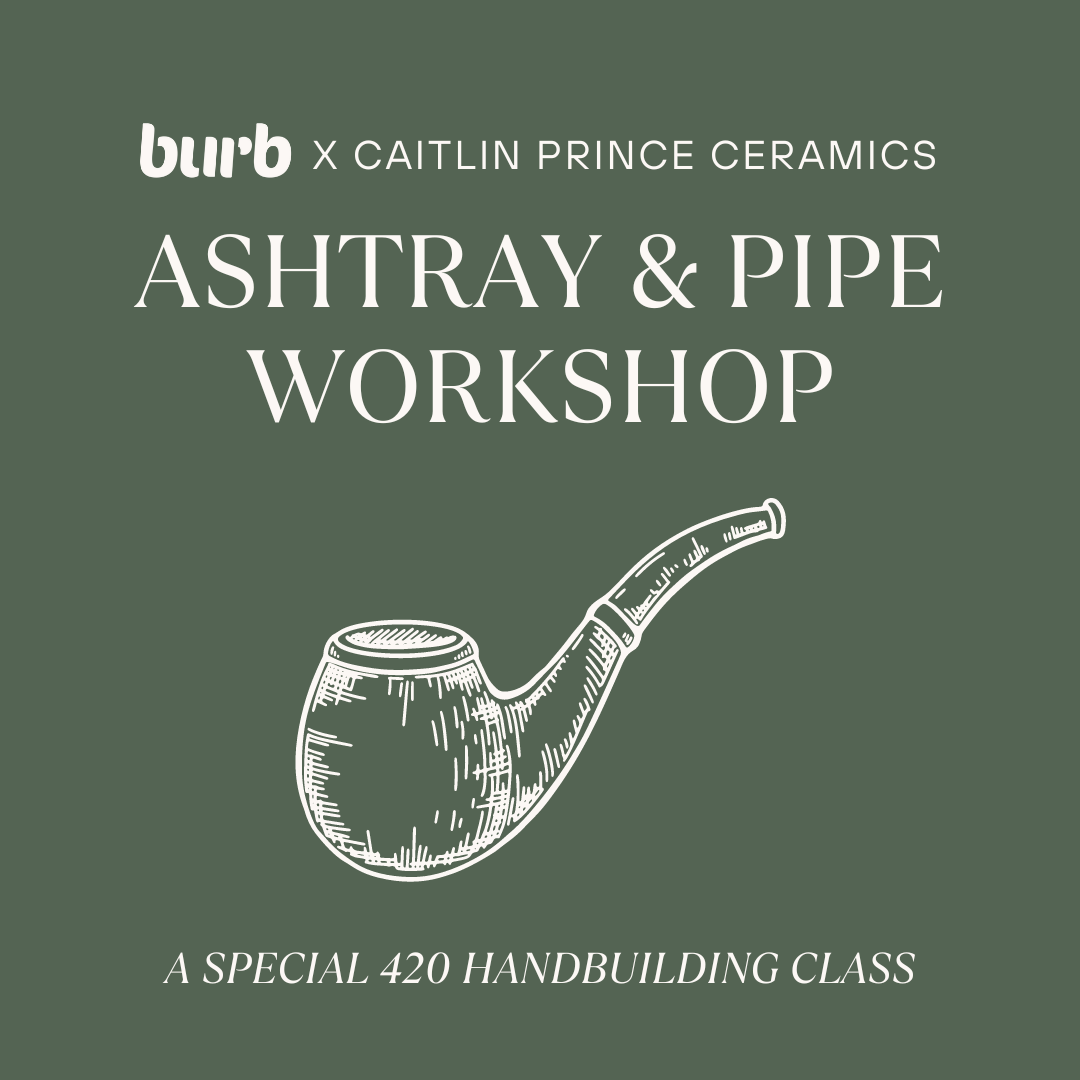 Ashtray & Pipe Workshop with Rita