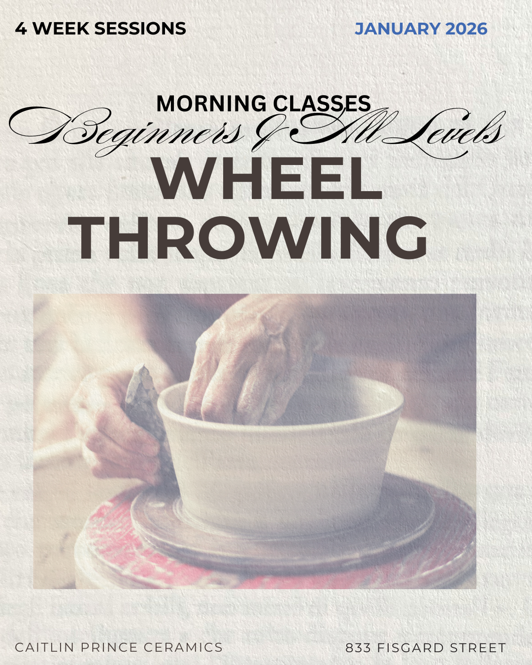 4 WEEK Beginners & All Level Wheel Throwing | JANUARY MORNINGS