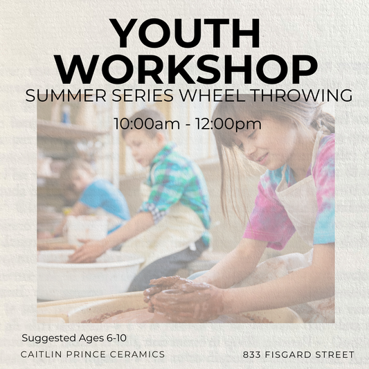 YOUTH WORKSHOPS - SUMMER WHEEL THROWING