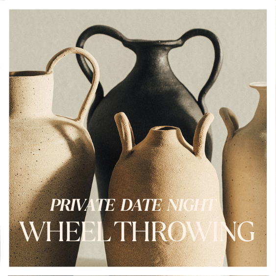 ❁ Wheel Throwing Private Date Night ❁
