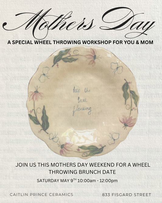 Mothers Day Special! Wheel Throwing Workshop