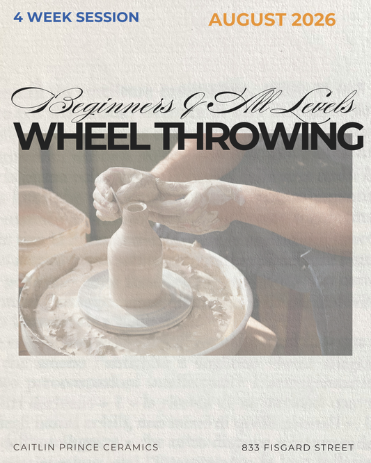 4 WEEK Beginners & All Level Wheel Throwing | AUGUST 2026