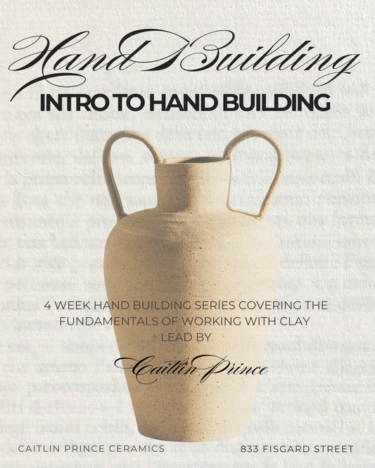 JANUARY 2026  Hand Building Workshop  - All Levels With Caitlin