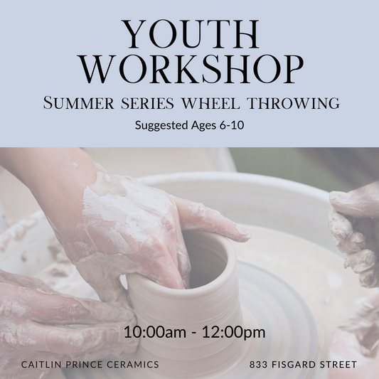YOUTH WORKSHOPS - SUMMER WHEEL THROWING